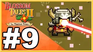 Blossom Tales II: The Minotaur Prince 100% WALKTHROUGH PLAYTHROUGH LET'S PLAY GAMEPLAY - Part 9
