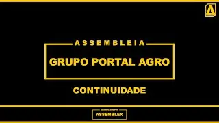 ASSEMBLEX LTDA. || AGC GRUPO PORTAL AGRO - Continuidade 02/02/2026