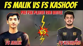 FSMALIK VS FSKASHOOF TDM FIGHT | FS MALIK VS FS KASHOOF TDM BATTLE | FSKASHOOF VS FSMALIK