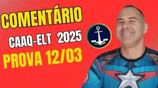 Comentário da Prova do CAAQ-ELT 2025 CIAGA!!! Boa prova Heróis que farão a prova hoje do CDM!!!