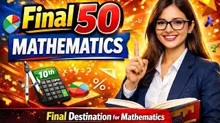 Class 10 CBSE Maths | PART 5 | Final 50 Important Questions| Boards Exam Practice 