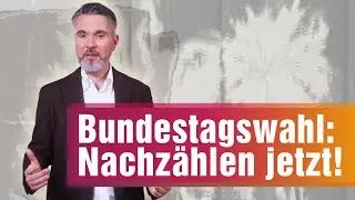 Bundestagswahl: Nachz&auml;hlung jetzt!