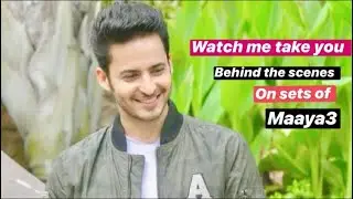 Mohit Malhotra | Maaya 3 | Behind the scenes