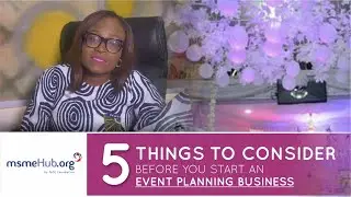 5 Things to Consider Before You Start an Event Planning Business in Nigeria (Episode 2)