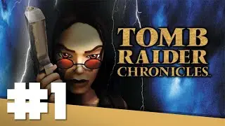TOMB RAIDER: CHRONICLES // Highlights #1