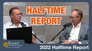 2022 Halftime Report - Barber Financial Group