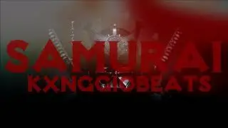 SAMURAI X JAPANESE TRAP BEAT Prod By KxngGioBeats 2018