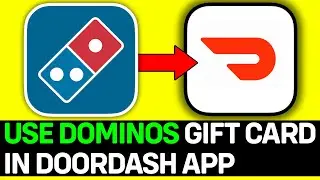 How To Use Dominos Gift Card In DoorDash App - Full Guide