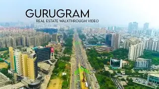 Real Estate Gurugram || Walkthrough Video Gurgaon || Aerial View