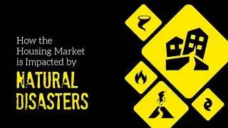 How the Housing Market is Impacted by Natural Disasters