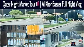 Al Khor City Qatar Night Vlog | Beautiful City Lights & Nightlife #qatar #dohaqatar #ashokgurung 