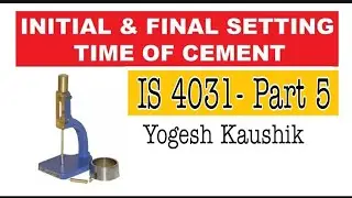 INITIAL and FINAL SETTING TIME OF CEMENT I INITIAL SETTING TIME (IST) I FINAL SETTING TIME (FST)