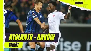 LE: ATALANTA - RAKÓW, MISTRZ POLSKI BYŁ TŁEM. KOVACEVIĆ UCHRONIŁ PRZED WORKIEM GOLI | SKRÓT