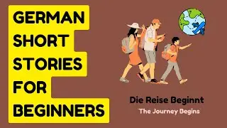 German Short Stories for Beginners | A1-A2 | 'Die Reise Beginnt' #german #germanstory✨