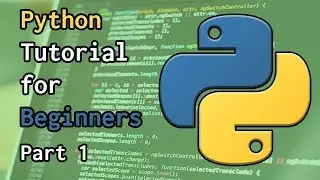 Python Tutorial for Beginners - Introduction, Variables, and Strings