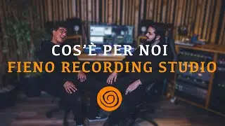 Cos'&egrave; per noi Fieno Recording Studio?