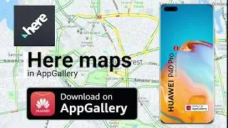 Here WeGo - Harti, acum in AppGallery