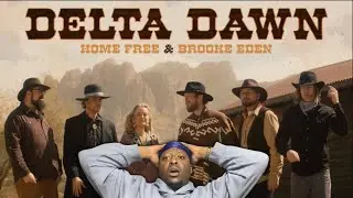 HIP HOP Fan REACTS To Home Free & Brooke Eden - Delta Dawn