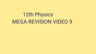 12th mega revision video 9