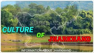 ABOUT JHARKHAND | Culture of jharkhand |  Basic Information about jharkhand | #suruwatistudy