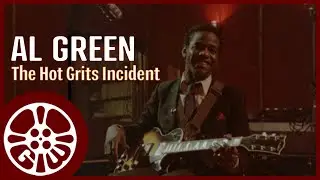 Al Green & The Hot Grits Incident