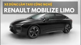 Renault Mobilize Limo 2022: Chiếc sedan d&ugrave;ng l&agrave;m taxi c&ocirc;ng nghệ