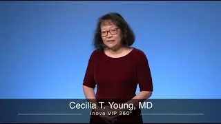 Meet  Cecilia Young, MD with Inova 360&deg; Concierge Medicine