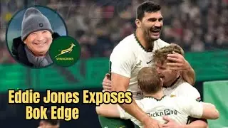 Eddie Jones: Why Springboks Are 50% Better Than Everyone Else
