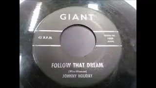 Johnny Holiday  -  Fallow That Dream  1962