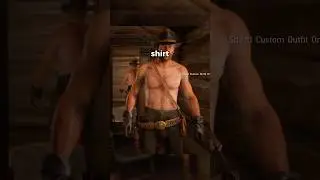 How to Remove Arthur&rsquo;s Shirt in RDR2