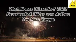 Rheinkirmes Düsseldorf Feuerwerk 2022 & Aufbau-Fotos / Von Nico Europe / Tolle Show🎆🔥