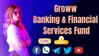 Groww Banking & Financial Services Fund - NFO @finnaceknow