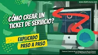 C&oacute;mo crear un Ticket de Servicio?