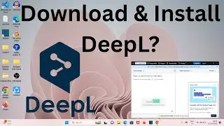 How to Download DeepL Translator in Windows 11?
