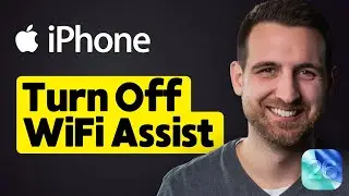 How to Turn Off WiFi Assist on iPhone (iOS 26)