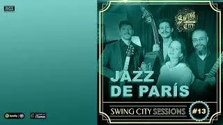 Jazz de Par&iacute;s. Swing City Sessions #13