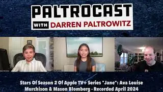 Ava Louise Murchison & Mason Blomberg On S2 Of Apple TV+ Series 