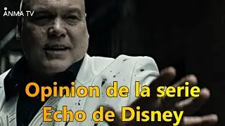 Review critica y opinion de la serie de Echo Marvel Disney