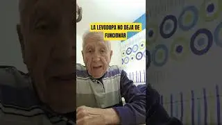 BULO#1: LA LEVODOPA YA NO ME VA.