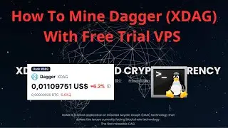How To Mine Dagger (XDAG ) On Linux Free Trial VPS (Mining Guildline 2023)