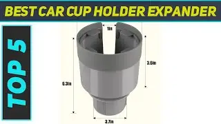Top 5 Best Car Cup Holder Expander 2022