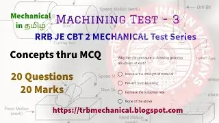 MACHINING MOCK TEST -3|RRB JE Mechanical TEST SERIES| Mechanical in Tamil| GreaThings
