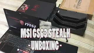 MSI GS63 STEALTH | Unboxing