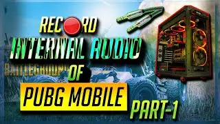 HOW TO RECORD PUBG MOBILE(OTHER GAMES)INTERNAL SOUND FROM ANDROID USING PC