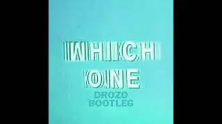 DJ Drozo &ndash; Which One x Move Your Body (Bootleg Remix)