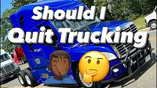 Should I Quit Trucking? | Owner Operator Struggles