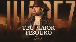 TEU MAIOR TESOURO - Juarez (Modo Ra&iacute;z 2)