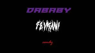 [FREE FOR PROFIT] ''Candy'' Dababy type beat (prod.Fevkani) no tags, untagged