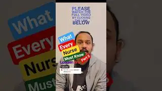 What Every New Nurse Must Know | Part 5