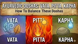 वात-पित्त-कफ को बैलेंस कैसे करें? | Vata Pitta Kapha Balance | Ayurveda Tips
